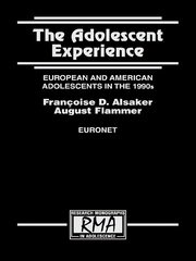 The Adolescent Experience: European and American Adolescents in the 1990s book cover