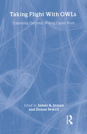 Taking Flight With OWLs: Examining Electronic Writing Center Work book cover