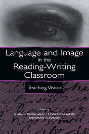 Language and Image in the Reading-Writing Classroom: Teaching Vision book cover