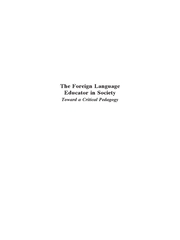 The Foreign Language Educator in Society: Toward A Critical Pedagogy book cover