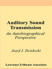 Auditory Sound Transmission: An Autobiographical Perspective book cover