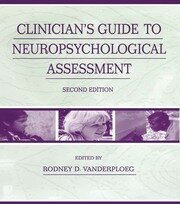 Clinician's Guide To Neuropsychological Assessment book cover