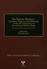 on Human Memory: Evolution, Progress, and Reflections on the 30th Anniversary of the Atkinson-shiffrin Model book cover