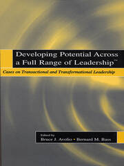 Developing Potential Across a Full Range of Leadership TM: Cases on Transactional and Transformational Leadership book cover