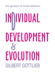 Individual Development and Evolution: The Genesis of Novel Behavior book cover