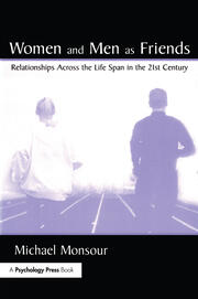 Women and Men As Friends: Relationships Across the Life Span in the 21st Century book cover