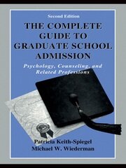 The Complete Guide to Graduate School Admission: Psychology, Counseling, and Related Professions book cover