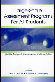 Large-scale Assessment Programs for All Students: Validity, Technical Adequacy, and Implementation book cover