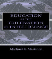 Education As the Cultivation of Intelligence book cover