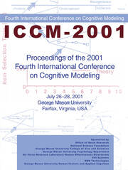 Proceedings of the 2001 Fourth International Conference on Cognitive Modeling book cover