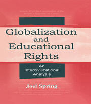 Globalization and Educational Rights: An Intercivilizational Analysis book cover