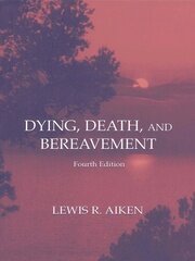 Dying, Death, and Bereavement book cover