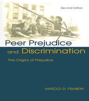 Peer Prejudice and Discrimination: The Origins of Prejudice book cover