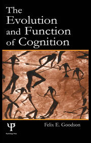 The Evolution and Function of Cognition book cover