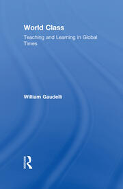 World Class: Teaching and Learning in Global Times book cover