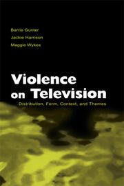 Violence on Television: Distribution, Form, Context, and Themes book cover