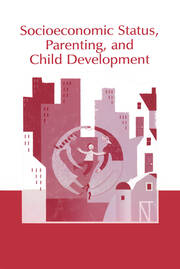 Socioeconomic Status, Parenting, and Child Development book cover