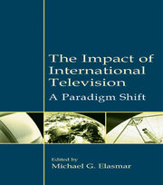 The Impact of International Television: A Paradigm Shift book cover