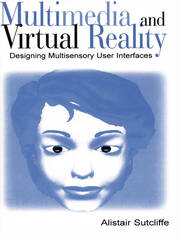 Multimedia and Virtual Reality: Designing Multisensory User Interfaces book cover
