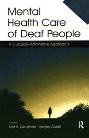 Mental Health Care of Deaf People: A Culturally Affirmative Approach book cover