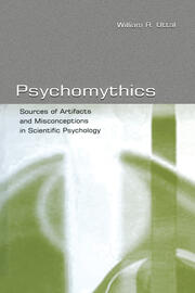 Psychomythics: Sources of Artifacts and Misconceptions in Scientific Psychology book cover