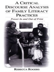 A Critical Discourse Analysis of Family Literacy Practices: Power in and Out of Print book cover