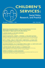 Evaluating Systems of Care: The Comprehensive Community Mental Health Services for Children and Their Families Program. A Special Issue of children's Services: Social Policy, Research, and Practice book cover