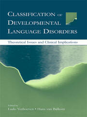 Classification of Developmental Language Disorders: Theoretical Issues and Clinical Implications book cover