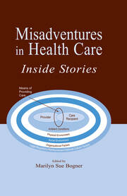 Misadventures in Health Care: Inside Stories book cover