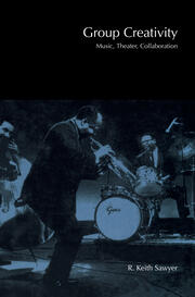 Group Creativity: Music, Theater, Collaboration book cover