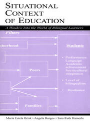 Situational Context of Education: A Window Into the World of Bilingual Learners book cover