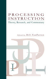 Processing Instruction: Theory, Research, and Commentary book cover