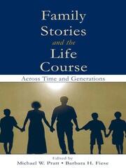 Family Stories and the Life Course: Across Time and Generations book cover