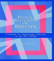 Public Relations in Britain: A History of Professional Practice in the Twentieth Century book cover
