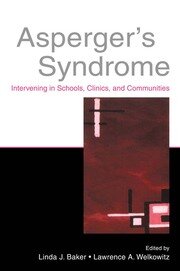Asperger's Syndrome: Intervening in Schools, Clinics, and Communities book cover