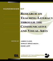 Handbook of Research on Teaching Literacy Through the Communicative and Visual Arts: Sponsored by the International Reading Association book cover