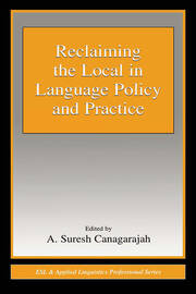 Reclaiming the Local in Language Policy and Practice book cover