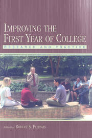 Improving the First Year of College: Research and Practice book cover