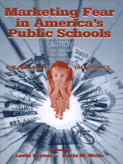 Marketing Fear in America's Public Schools: The Real War on Literacy book cover