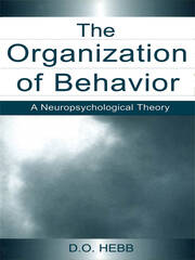 The Organization of Behavior: A Neuropsychological Theory book cover