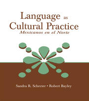 Language as Cultural Practice: Mexicanos en el Norte book cover