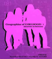 Geographies of Girlhood: Identities In-between book cover