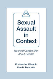 Sexual Assault in Context: Teaching College Men About Gender book cover