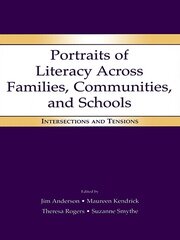 Portraits of Literacy Across Families, Communities, and Schools: Intersections and Tensions book cover