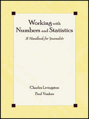 Working With Numbers and Statistics: A Handbook for Journalists book cover