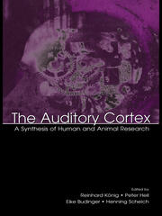 The Auditory Cortex: A Synthesis of Human and Animal Research book cover