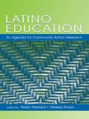 Latino Education: An Agenda for Community Action Research book cover
