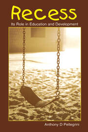 Recess: Its Role in Education and Development book cover