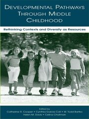 Developmental Pathways Through Middle Childhood: Rethinking Contexts and Diversity as Resources book cover