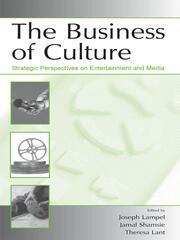 The Business of Culture: Strategic Perspectives on Entertainment and Media book cover